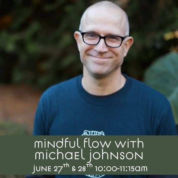 Icon for Mindful Flow w/ Special Guest - Michael Johnson